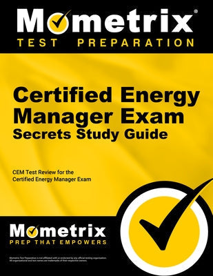 Paperback Certified Energy Manager Exam Study Guide by Mometrix Media LLC, featuring key insights for CEM test preparation.