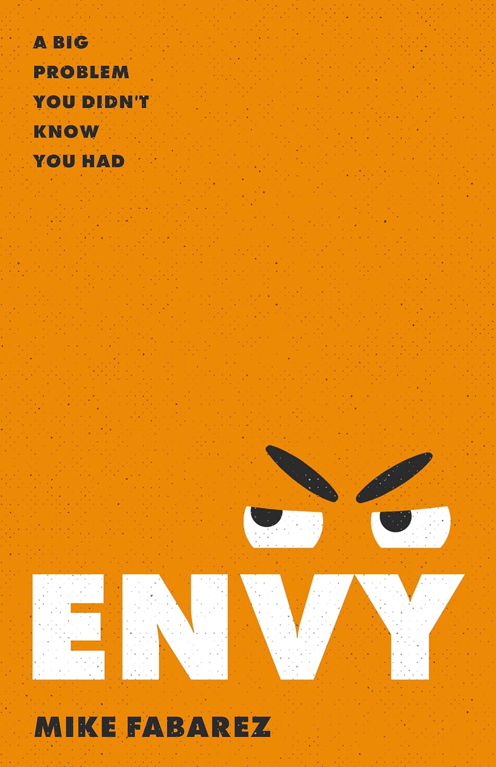 Envy A Big Problem You Didn't Know You Had - TX Corrections Bookstore