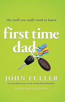 Paperback book titled "First-Time Dad: The Stuff You Really Need to Know" by Moody Publishers, with a simple cover design.