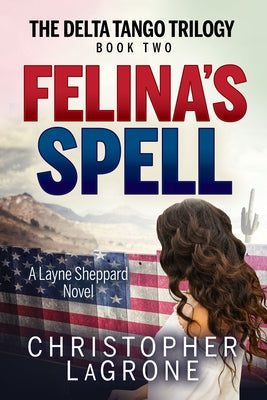 Paperback copy of Felina's Spell: A Layne Sheppard Novel, Book Two by Morgan James Fiction, featuring the book cover image.