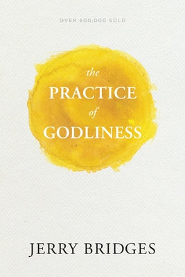 Paperback of "The Practice of Godliness" by NavPress Publishing Group, featuring the book cover with title and author information.