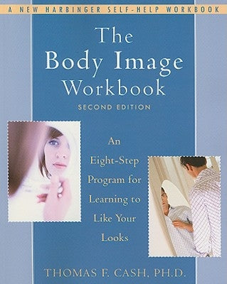 Paperback of The Body Image Workbook by New Harbinger Publications, featuring a cover with the title and colorful design elements.