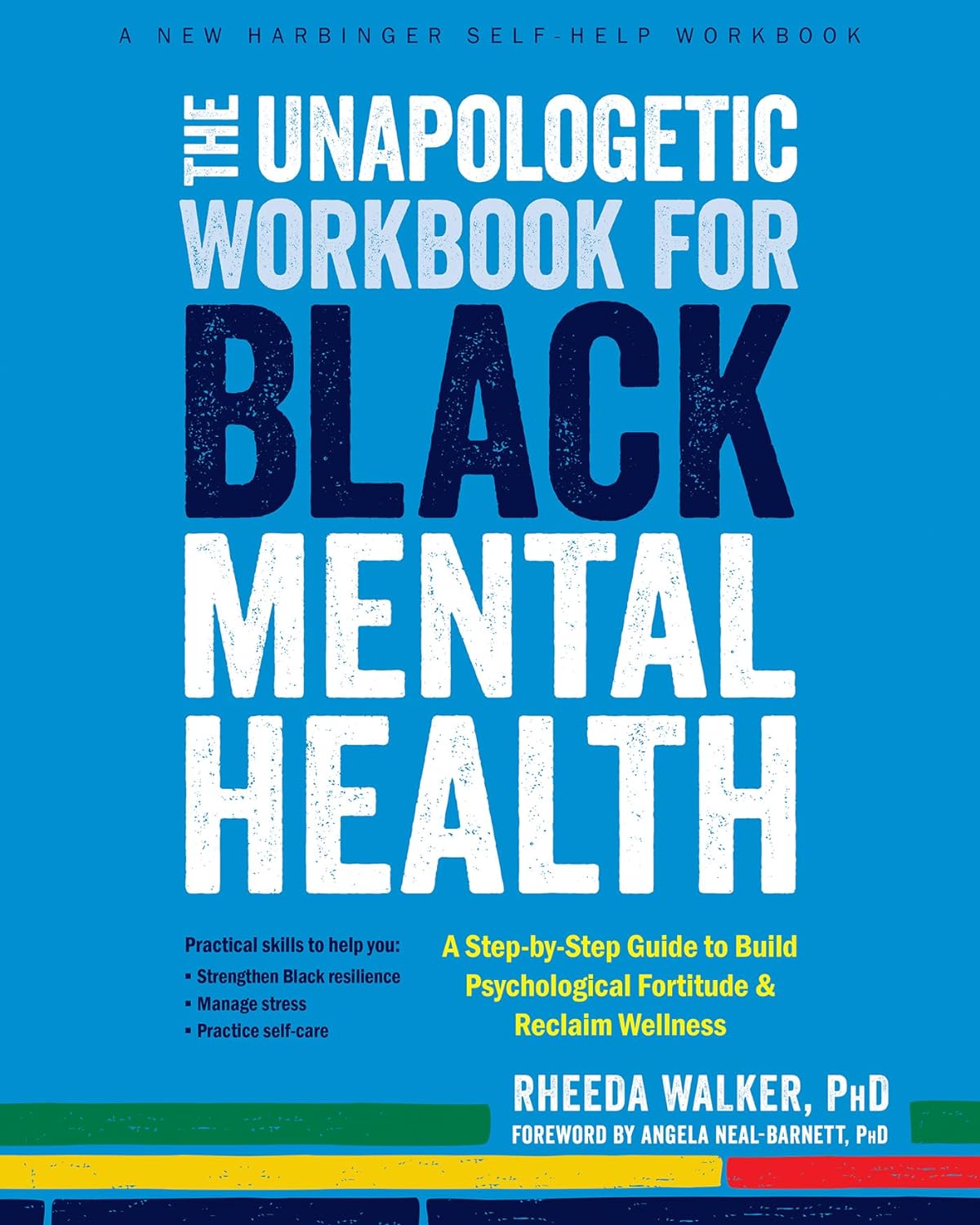 Paperback workbook titled "The Unapologetic Workbook for Black Mental Health" by New Harbinger Publications, featuring the book cover.