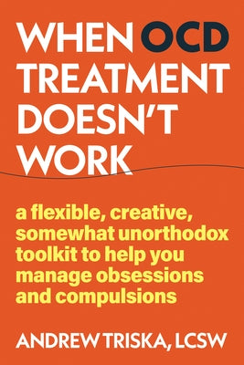 Paperback book titled "When OCD Treatment Doesn't Work" by New Harbinger Publications, featuring a colorful cover design.