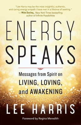 Paperback book titled "Energy Speaks: Messages from Spirit on Living, Loving, and Awakening" by New World Library.