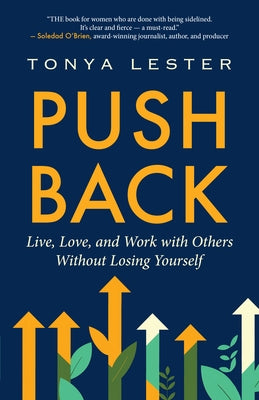 Paperback of "Push Back: Live, Love, and Work with Others Without Losing Yourself" by New World Library showing the book cover.