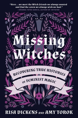 Paperback of Missing Witches: Recovering True Histories of Feminist Magic by North Atlantic Books, featuring a cover with mystical illustrations.