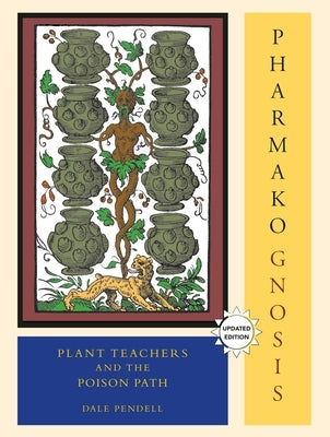 Paperback of Pharmako/Gnosis by North Atlantic Books, featuring a cover with botanical illustrations and the title text.