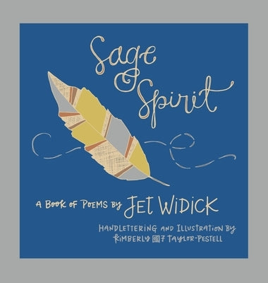 Hardcover of Sage Spirit: An Illustrated Collection of Poetry by North Coast Post, featuring artistic cover design and pages inside