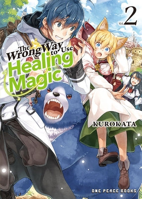 Paperback manga titled The Wrong Way to Use Healing Magic Volume 2, The Manga Companion, published by One Peace Books.