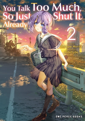 Paperback of "You Talk Too Much, So Just Shut It Already! Volume 2" by One Peace Books, showing the book cover with colorful artwork.