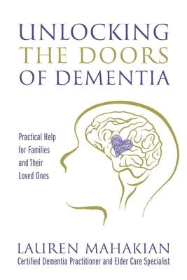 Paperback book titled "Unlocking the Doors of Dementia" by Outskirts Press, featuring a cover with warm, inviting design.