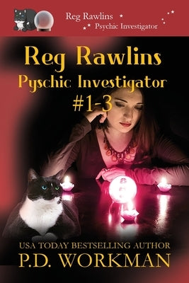 Paperback book cover for "Reg Rawlins, Psychic Investigator 1-3" paranormal cat cozy mystery series by P.D. Workman