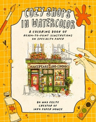 Paperback coloring book titled Cozy Shops in Watercolor featuring watercolor illustrations on specialty paper, ready to paint.