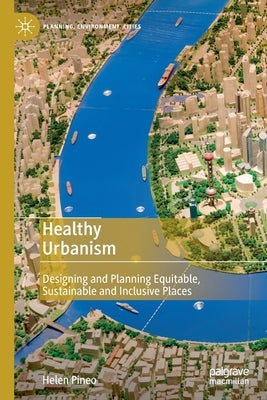 Paperback book titled "Healthy Urbanism" by Palgrave Macmillan, featuring a cover with urban planning and sustainable design imagery.