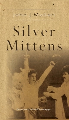 Hardcover book titled Silver Mittens by Palmetto Publishing with a silver cover and minimalist design.