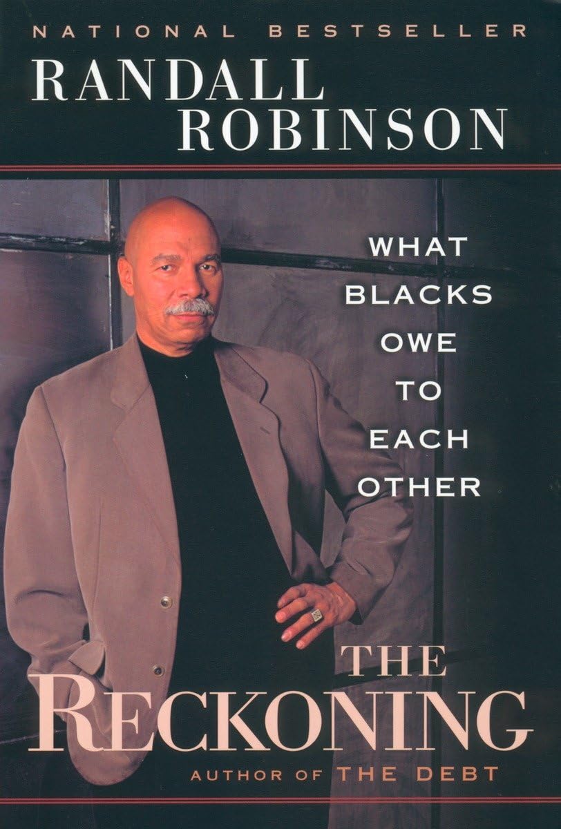 The Reckoning: What Blacks Owe to Each Other