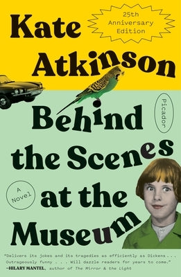 Paperback edition of "Behind the Scenes at the Museum" novel by Picador USA, featuring the cover image of the twenty-fifth anniversary edition.