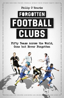 Hardcover book titled "Forgotten Football Clubs" by Pitch Publishing, featuring a cover with vintage football team images.