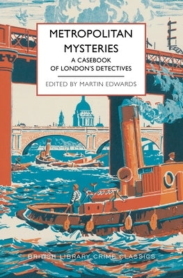 Paperback of Metropolitan Mysteries: A Casebook of London's Detectives by Poisoned Pen Press featuring a book cover with London detective themes.