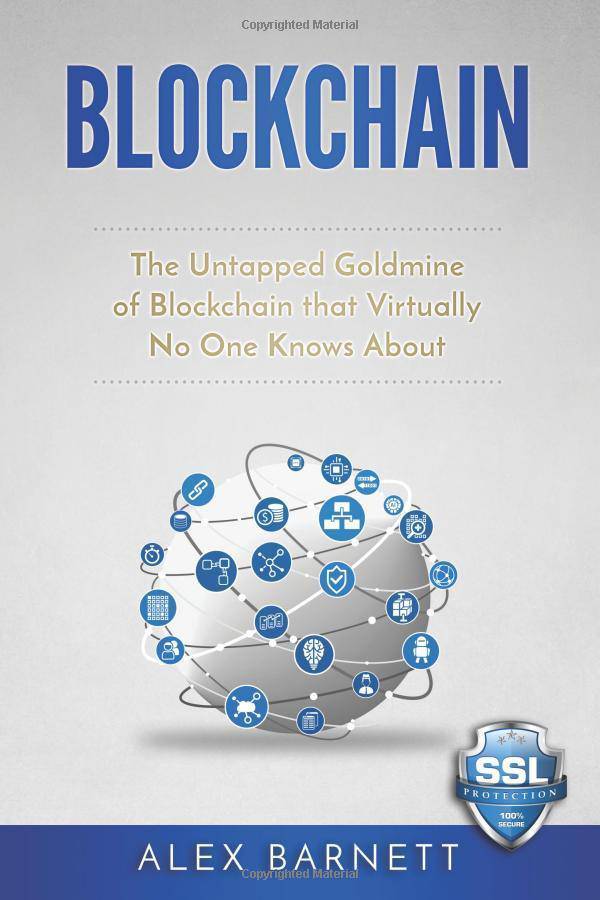 Cover of "Blockchain: The Untapped Goldmine of Blockchain" by Alex Barnett, featuring a computer and digital security graphics.