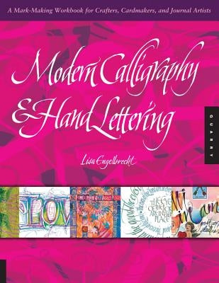Paperback workbook by Quarry Books featuring modern calligraphy and hand lettering for crafters, cardmakers, & journal artists.