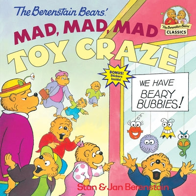 Paperback of The Berenstain Bears' Mad, Mad, Mad Toy Craze by Random House Books for Young Readers, featuring colorful cartoon bear characters.