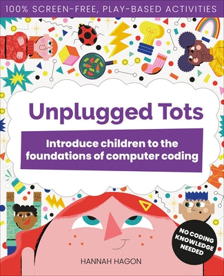 Paperback book titled "Unplugged Tots" by Raspberry Pi Press, featuring colorful illustrations on children learning computer coding basics.