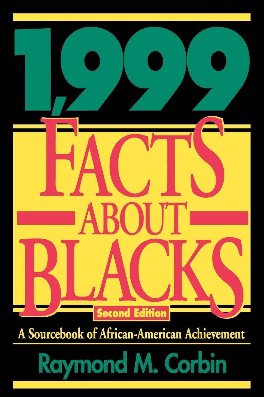 Cover image of "1,999 Facts About Blacks" by Raymond M. Corbin, featuring the book's title and author on the front cover.