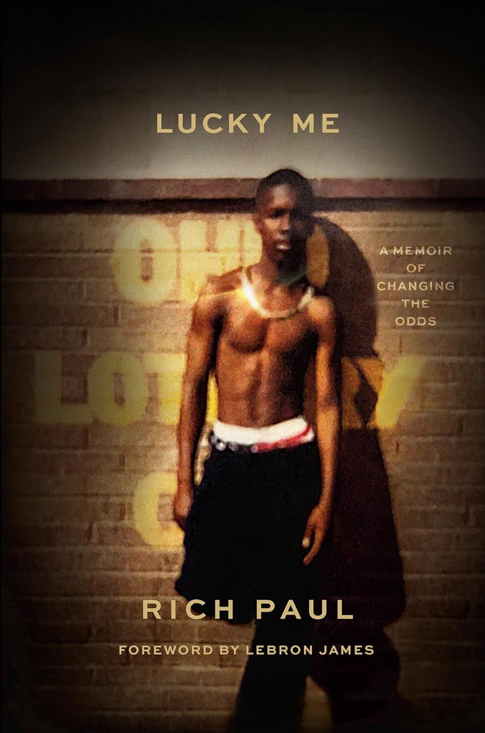 Lucky Me A Memoir of Changing the Odds - TX Corrections Bookstore