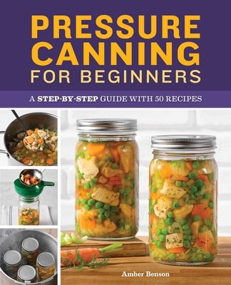 Paperback book titled "Pressure Canning for Beginners" by Rockridge Press, featuring a step-by-step guide and 50 recipes.