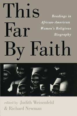 Paperback book titled "This Far by Faith: Readings in African-American Women's Religious Biography" by Routledge.