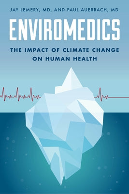 Paperback book titled "Enviromedics: The Impact of Climate Change on Human Health" by Rowman & Littlefield Publishers.