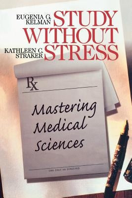 Paperback book titled "Study Without Stress: Mastering Medical Sciences" by Sage Publications, Inc, featuring a cover with medical-themed design.