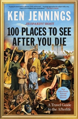 Paperback travel guide titled "100 Places to See After You Die" by Scribner Book Company, featuring a book cover with vibrant imagery.