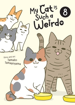 Paperback of "My Cat Is Such a Weirdo" Vol. 8 by Seven Seas featuring colorful cover art.