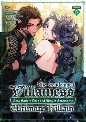 Paperback manga volume 5 of The Condemned Villainess Goes Back in Time and Aims to Become the Ultimate Villain by Seven Seas.