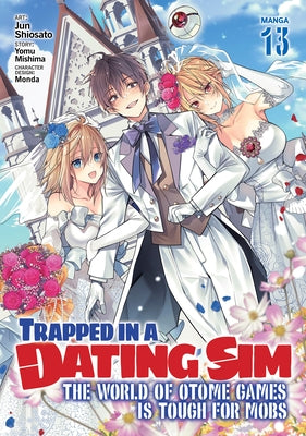 Paperback manga volume 13 of "Trapped in a Dating Sim" by Seven Seas, featuring colorful cover art of characters from the Otome game series.