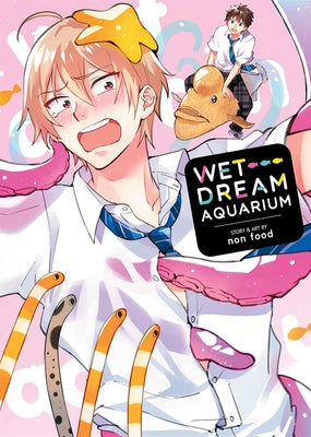 Paperback of Wet Dream Aquarium by Seven Seas featuring the book cover with aquatic-themed artwork.