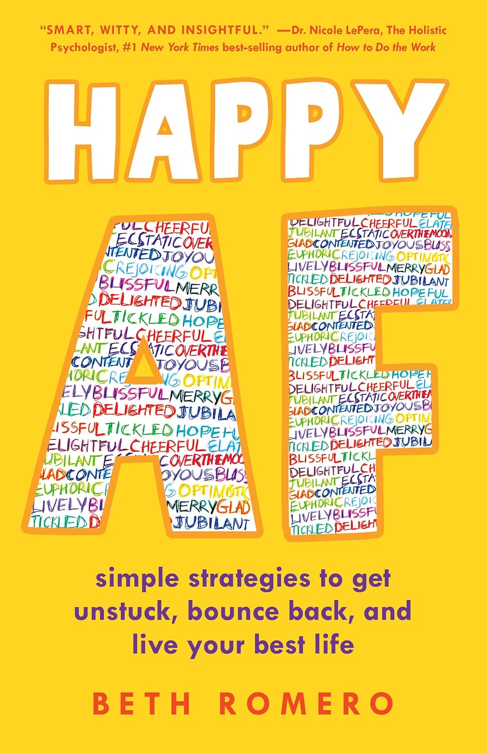 Happy AF Simple Strategies to Get Unstuck, Bounce Back, and Live Your Best Life - TX Corrections Bookstore