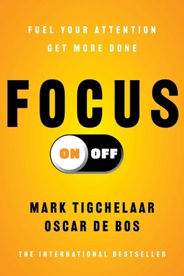 Paperback book titled "Focus On-Off: Fuel Your Attention, Get More Done" by Simon & Schuster, with a plain cover design.