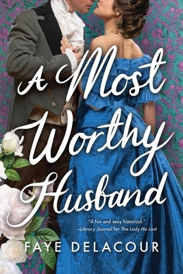 Paperback of "A Most Worthy Husband" by Sourcebooks Casablanca, showing the book cover with elegant design and title text.