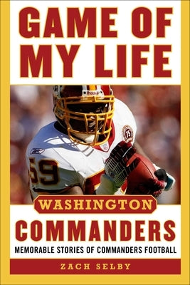 Hardcover book titled "Game of My Life Washington Commanders" by Sports Publishing LLC, featuring memorable Commanders football stories.