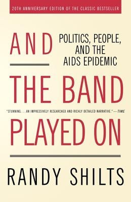 Paperback of "And the Band Played On" by St. Martin's Griffin showing the book cover with title and author details.