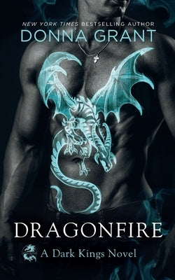 Paperback cover of "Dragonfire: A Dark Kings Novel" by St. Martin's Griffin featuring a mysterious fantasy design.