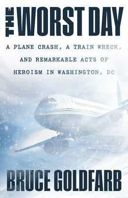 Paperback book titled "The Worst Day" by Steerforth Press, featuring a cover with images related to a plane crash and heroism in Washington DC.