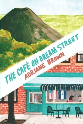 Paperback of "The Café on Dream Street" by Storehouse Publishing, showing the book cover with title and artwork.