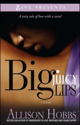 Paperback of Big Juicy Lips: Double Dippin' 2 by Strebor Books featuring the book cover with bold title text.
