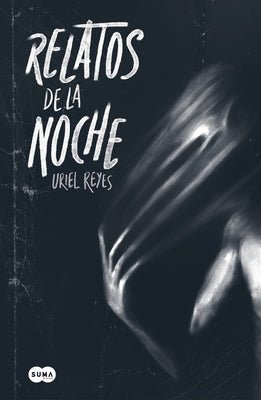 Paperback of "Relatos de la Noche" (Tales of the Night) by Suma de Letras, featuring a cover with dark, artistic illustrations.