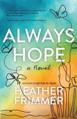 Paperback of "Always Hope" by Ten16 Press showing the book cover with title and author name.